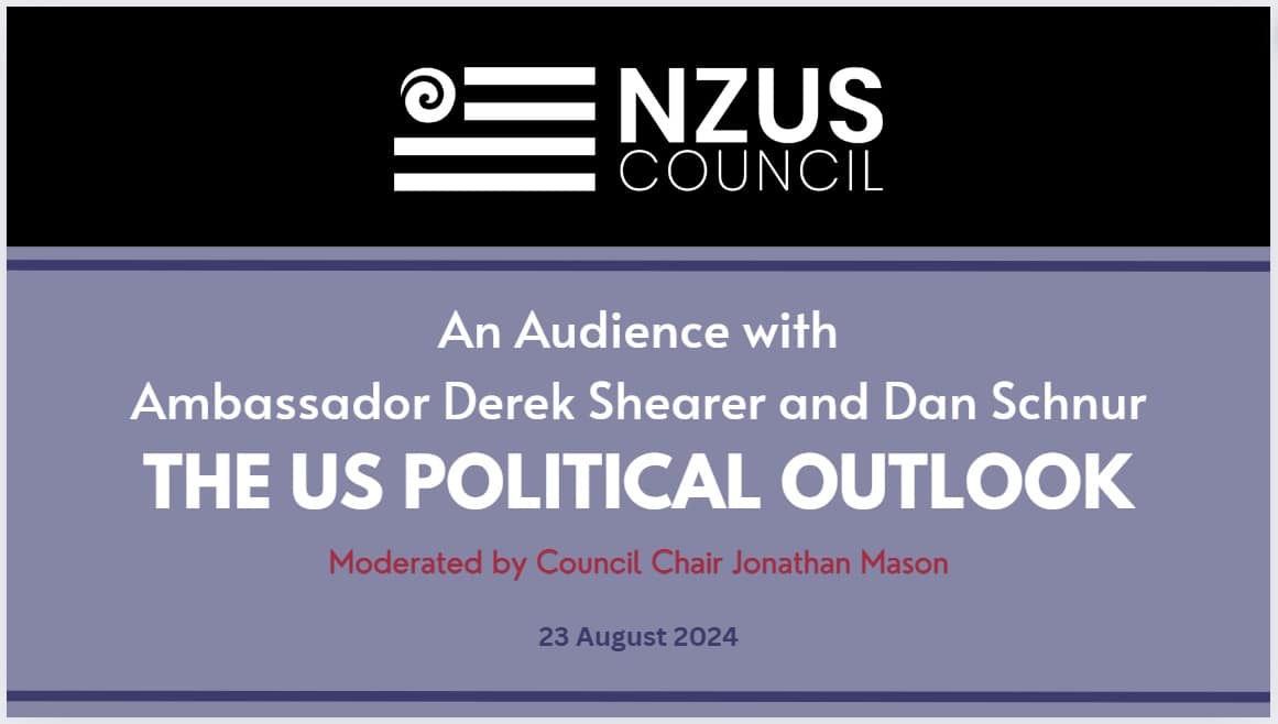 NZUS Council Hosts Insightful Discussion on US Political Outlook